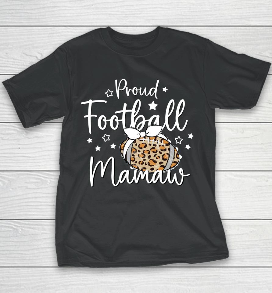Proud Football Mamaw Leopard Game Day Spirit T Tee Design Youth T-Shirt