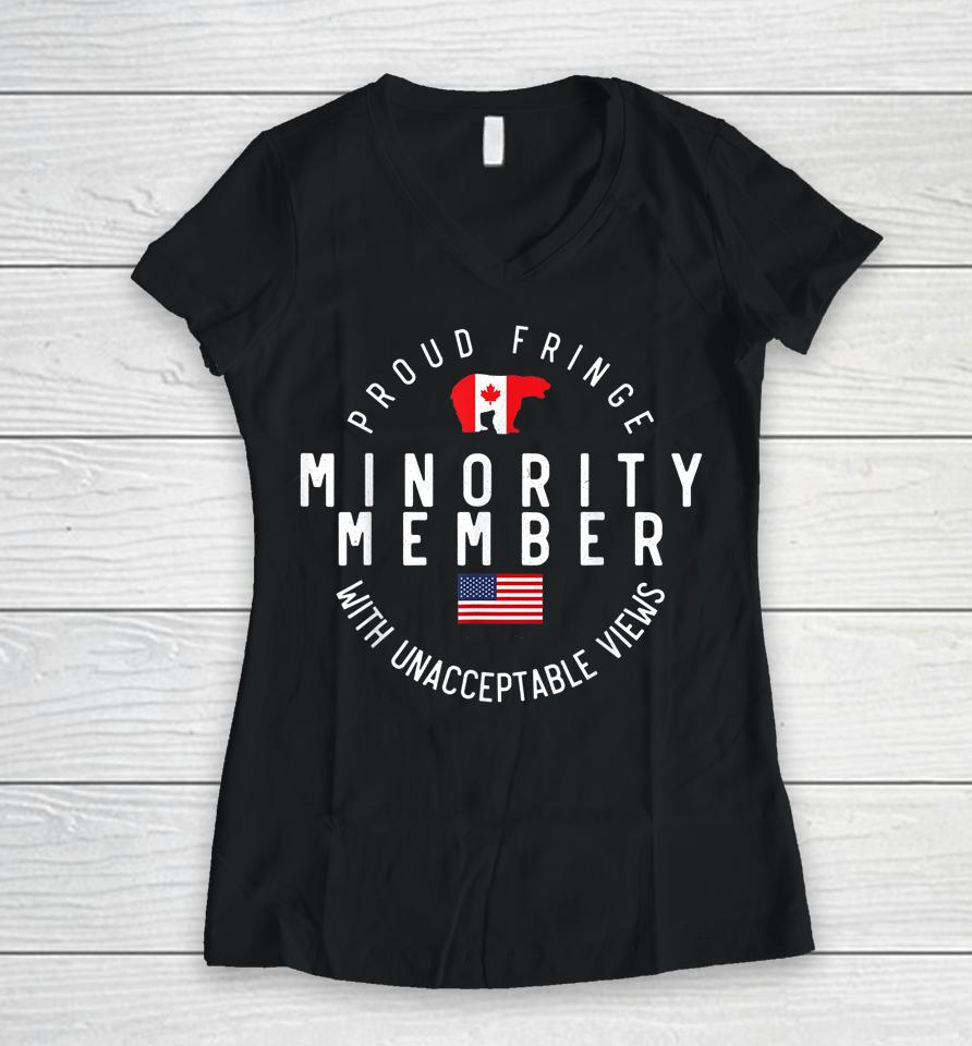 Proud Fringe Minority Member Freedom Convoy 2022 Truckers Women V-Neck T-Shirt