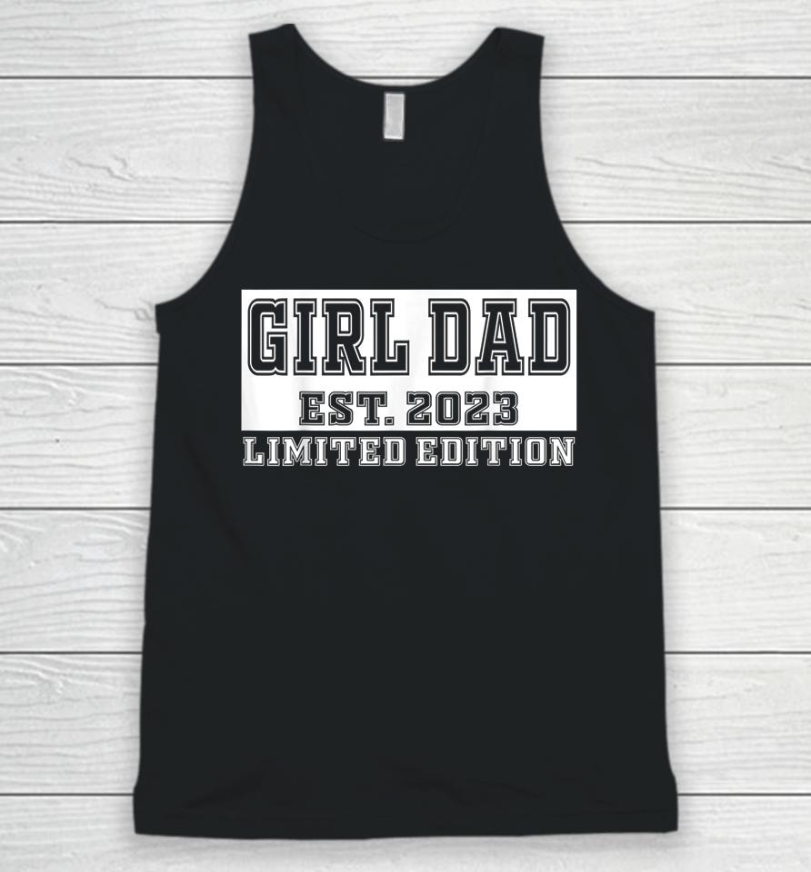 Proud Girl Dad 2023 Father Of Girls Fathers Day Gift For Men Unisex Tank Top