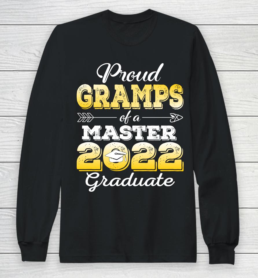 Proud Gramps Of 2022 Class Master Graduate Family Long Sleeve T-Shirt