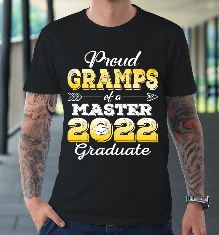 Proud Gramps Of 2022 Class Master Graduate Family Premium T-Shirt