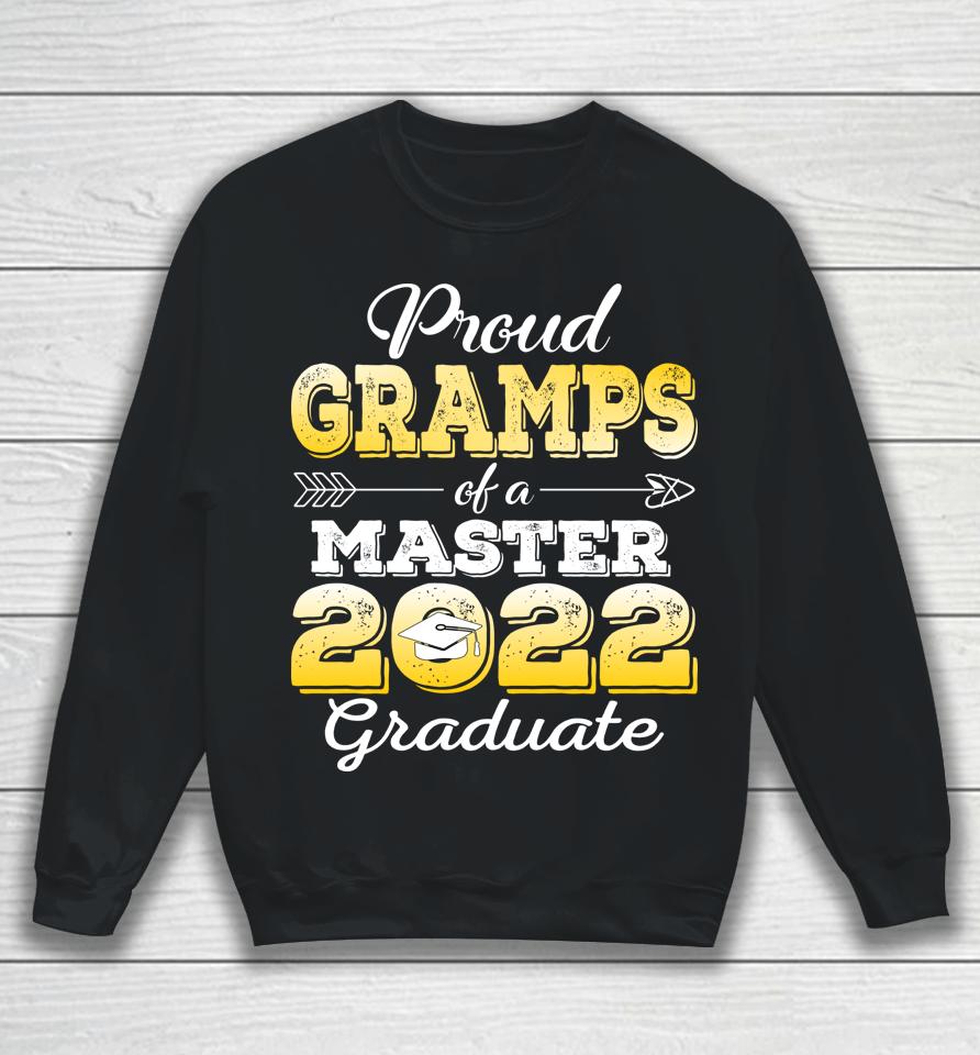 Proud Gramps Of 2022 Class Master Graduate Family Sweatshirt