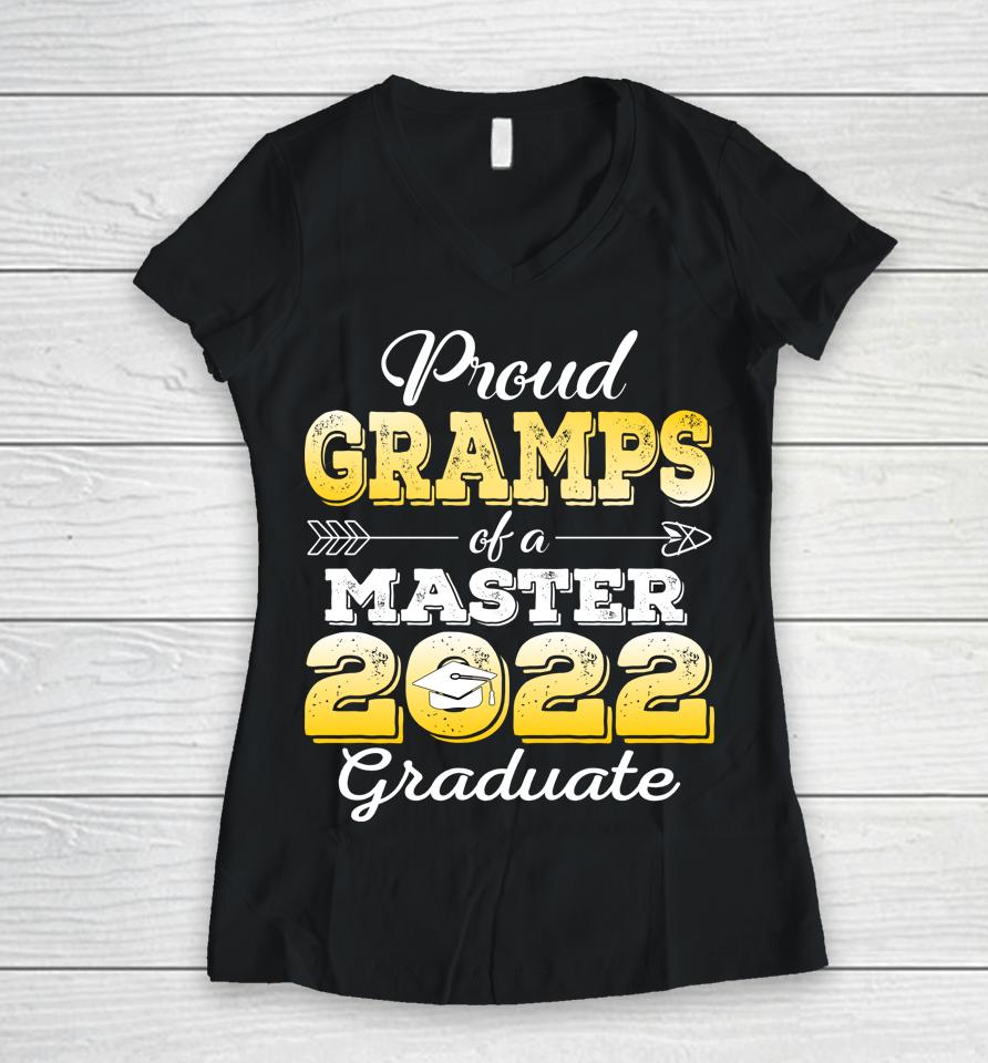 Proud Gramps Of 2022 Class Master Graduate Family Women V-Neck T-Shirt
