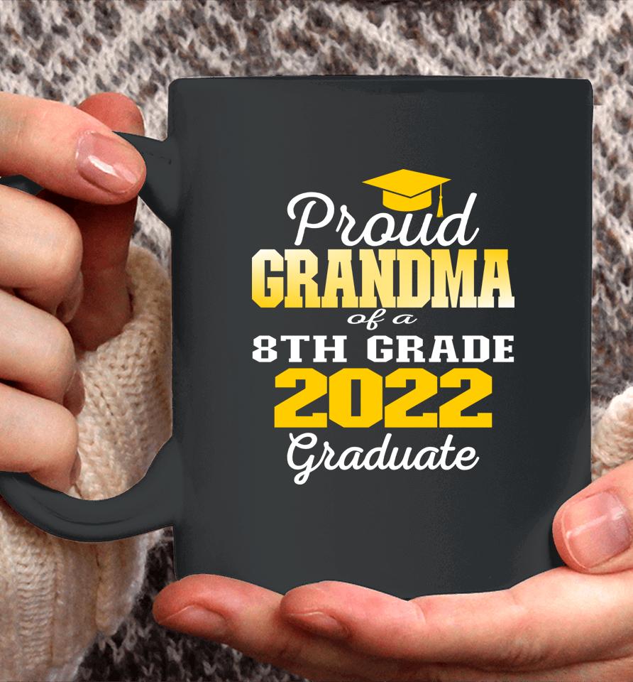 Proud Grandma Of 2022 8Th Grade Graduate Middle School 22 Coffee Mug