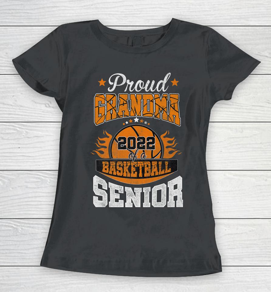 Proud Grandma Of A 2022 Senior Basketball Player Graduation Women T-Shirt