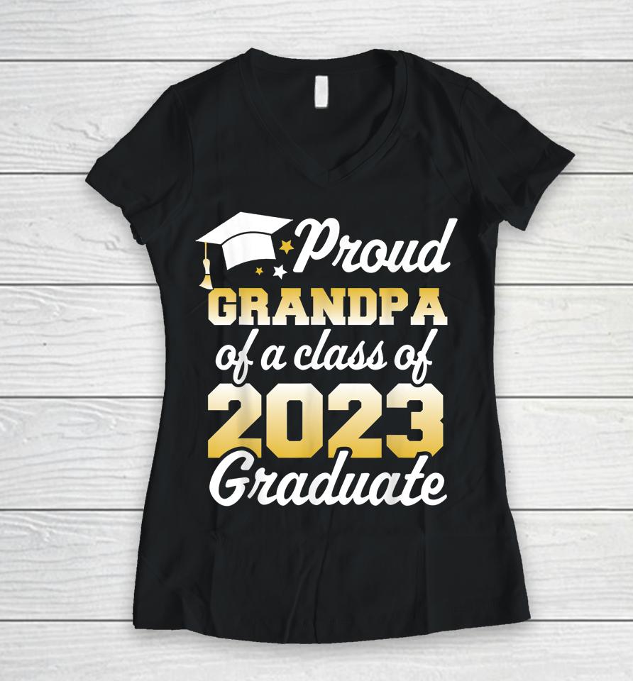 Proud Grandpa Of A Class Of 2023 Graduate Senior Family Women V-Neck T-Shirt