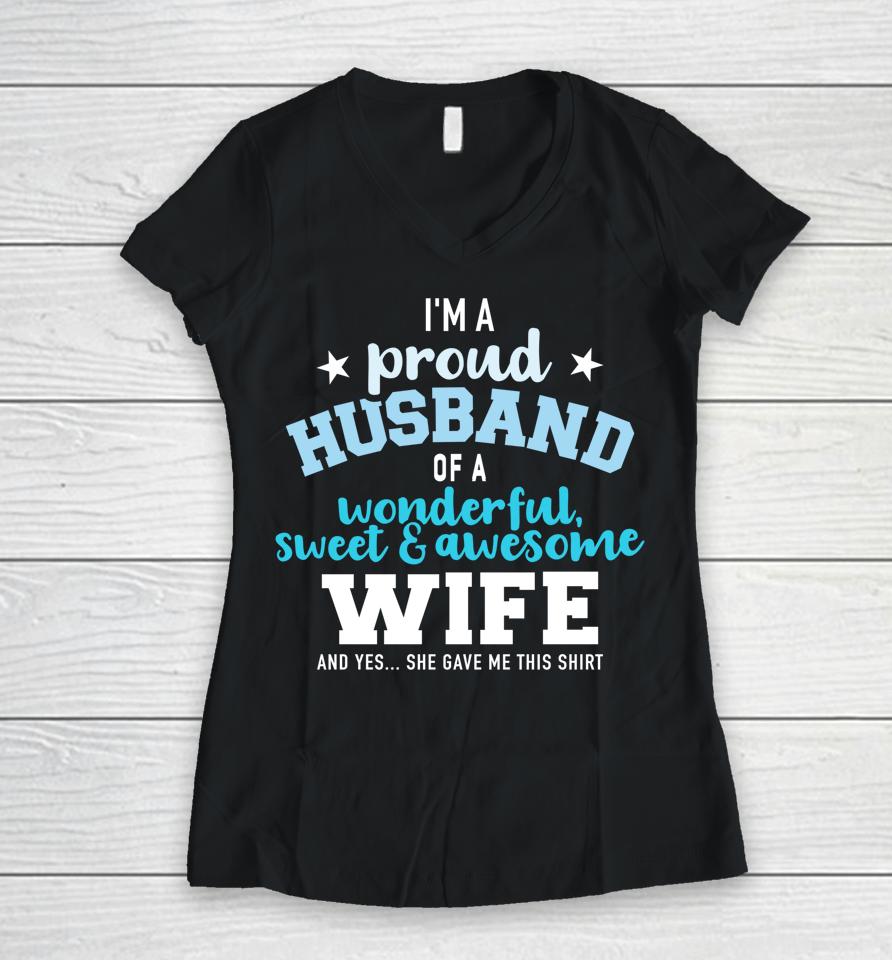 Proud Husband Wonderful And Sweet Wife Women V-Neck T-Shirt