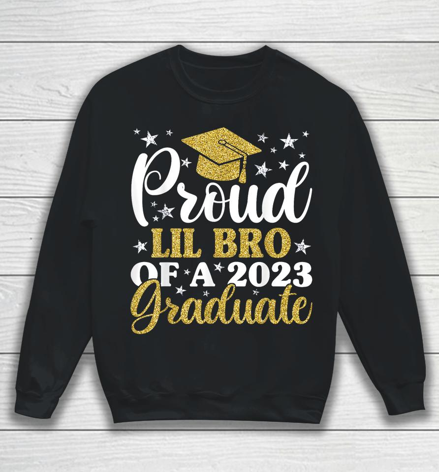 Proud Lil Bro Of A 2023 Graduate, Graduation Family Sweatshirt