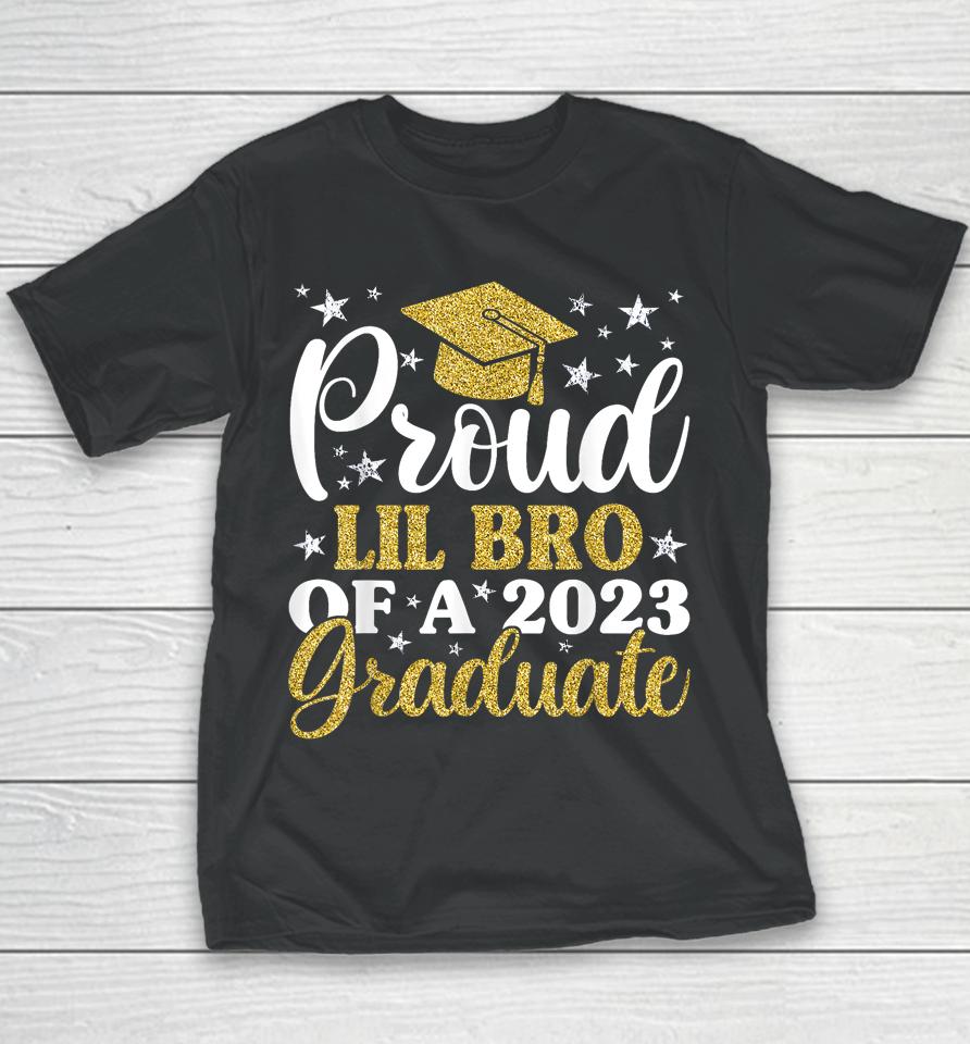 Proud Lil Bro Of A 2023 Graduate, Graduation Family Youth T-Shirt