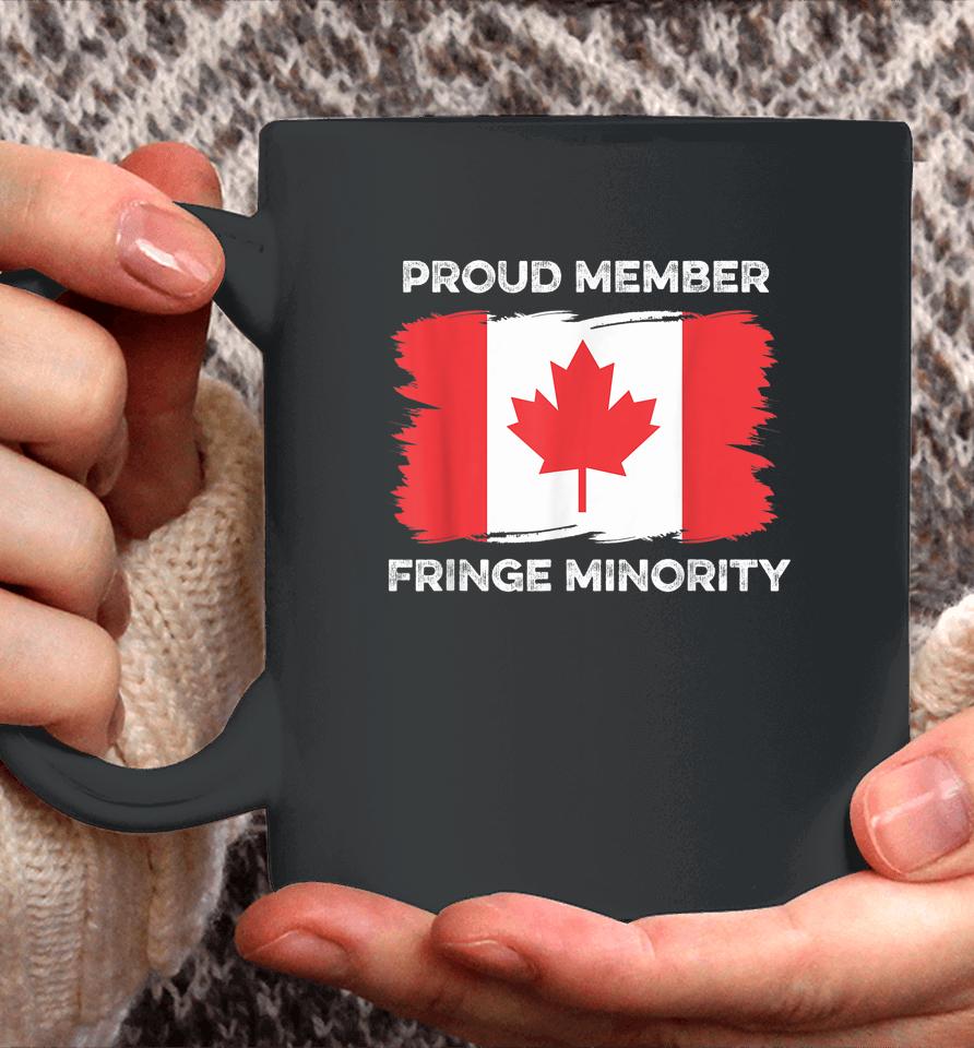 Proud Member Fringe Minority Canadian Truckers Canada Truck Coffee Mug
