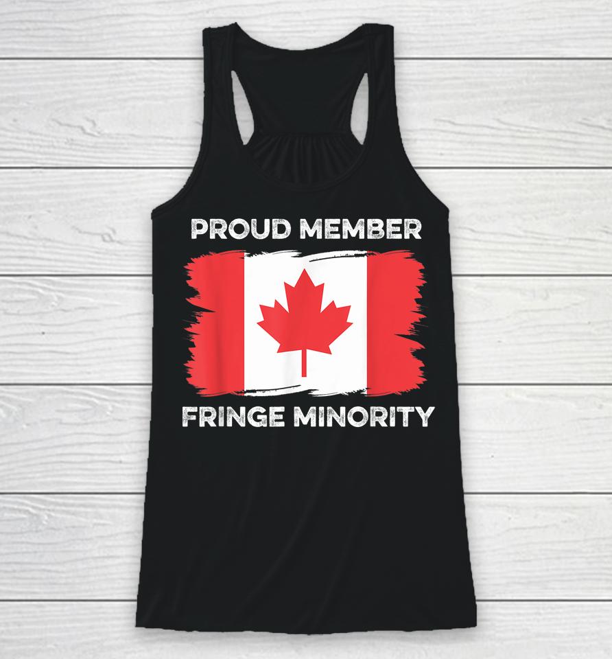 Proud Member Fringe Minority Canadian Truckers Canada Truck Racerback Tank