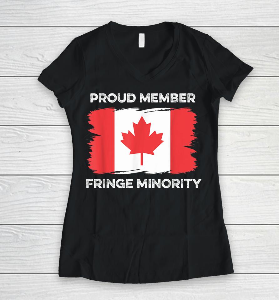 Proud Member Fringe Minority Canadian Truckers Canada Truck Women V-Neck T-Shirt