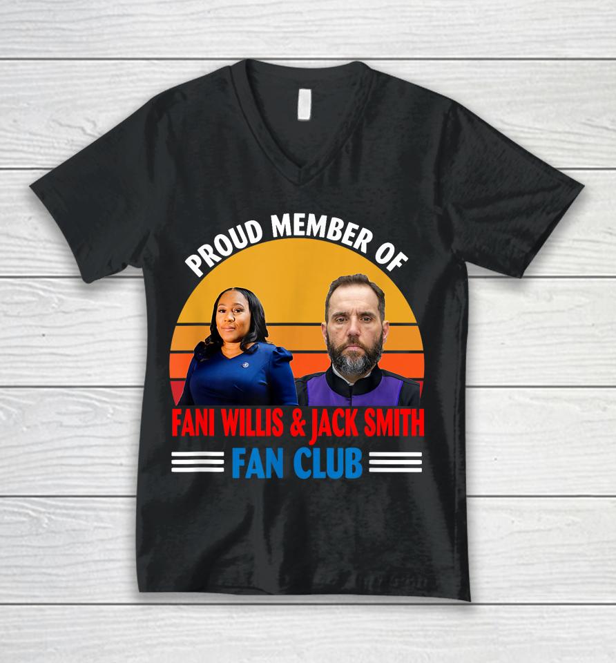 Proud Member Of Fani Willis And Jack Smith Fan Club Unisex V-Neck T-Shirt