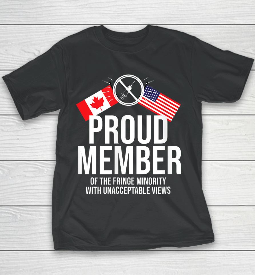 Proud Member Of Fringe Minority America And Canada Together Youth T-Shirt