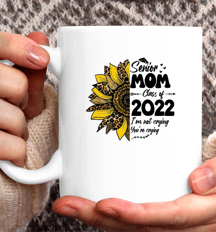 Proud Mom Of A 2022 Senior Graduation Mothers Day Coffee Mug