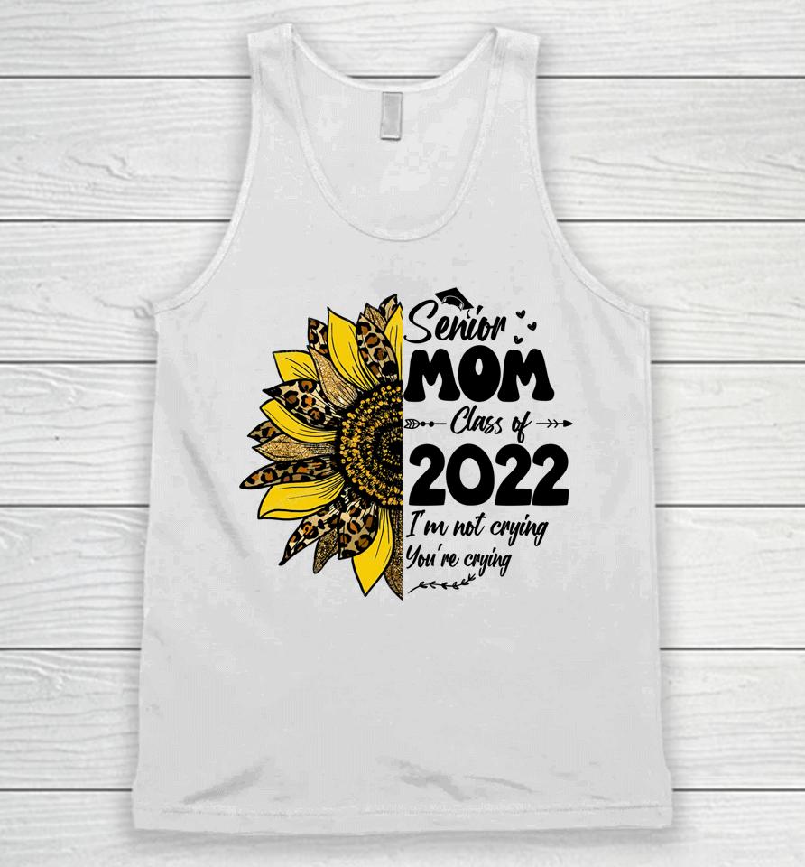 Proud Mom Of A 2022 Senior Graduation Mothers Day Unisex Tank Top