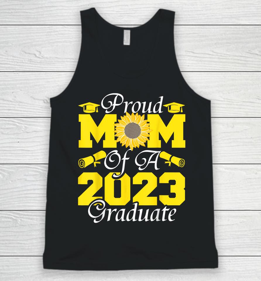 Proud Mom Of A Class 2023 Graduate Graduation Sunflower 2023 Unisex Tank Top