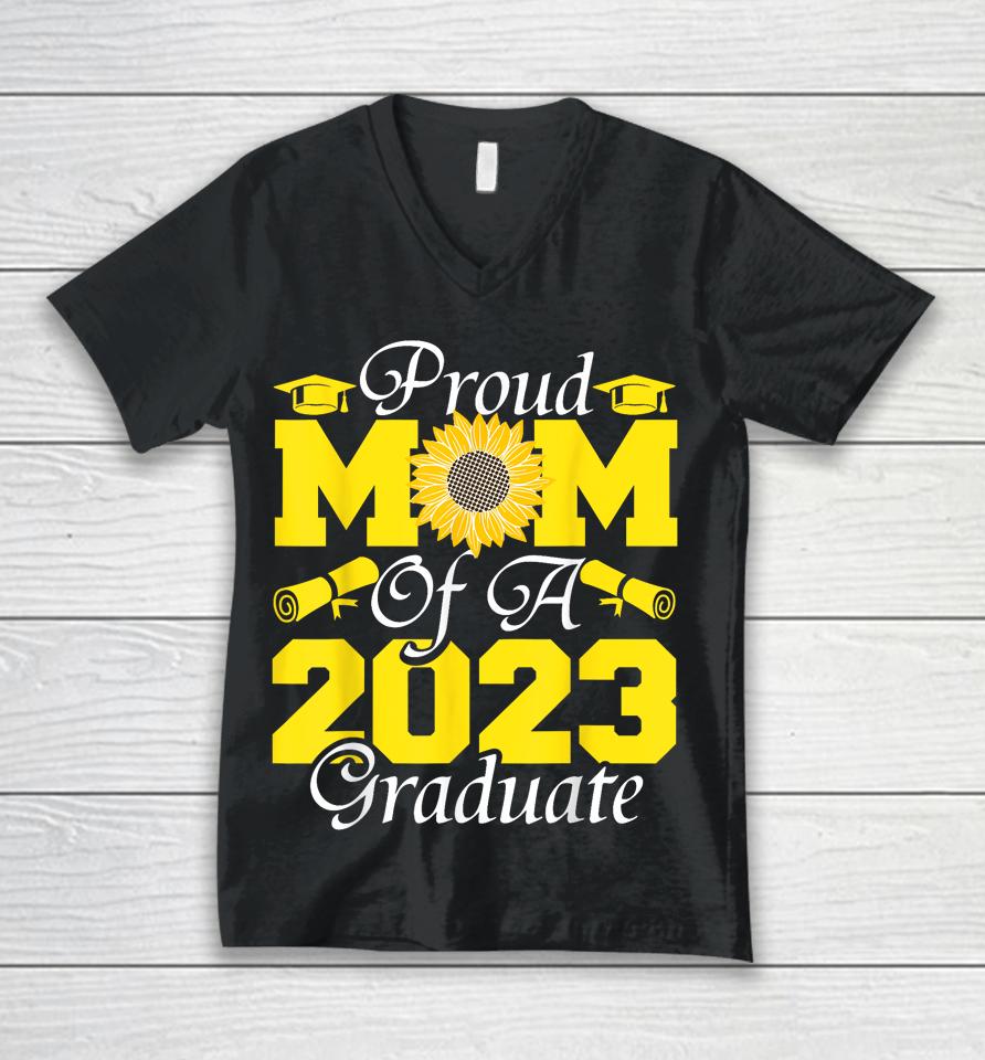Proud Mom Of A Class 2023 Graduate Graduation Sunflower 2023 Unisex V-Neck T-Shirt