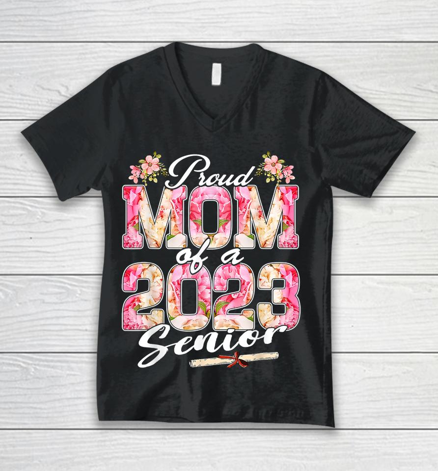 Proud Mom Of A Class 2023 Senior Floral Graduation 23 Unisex V-Neck T-Shirt