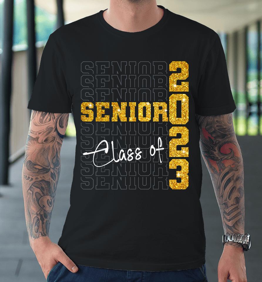 Proud Mom Of A Class Of 2023 Graduate Senior Graduation Premium T-Shirt
