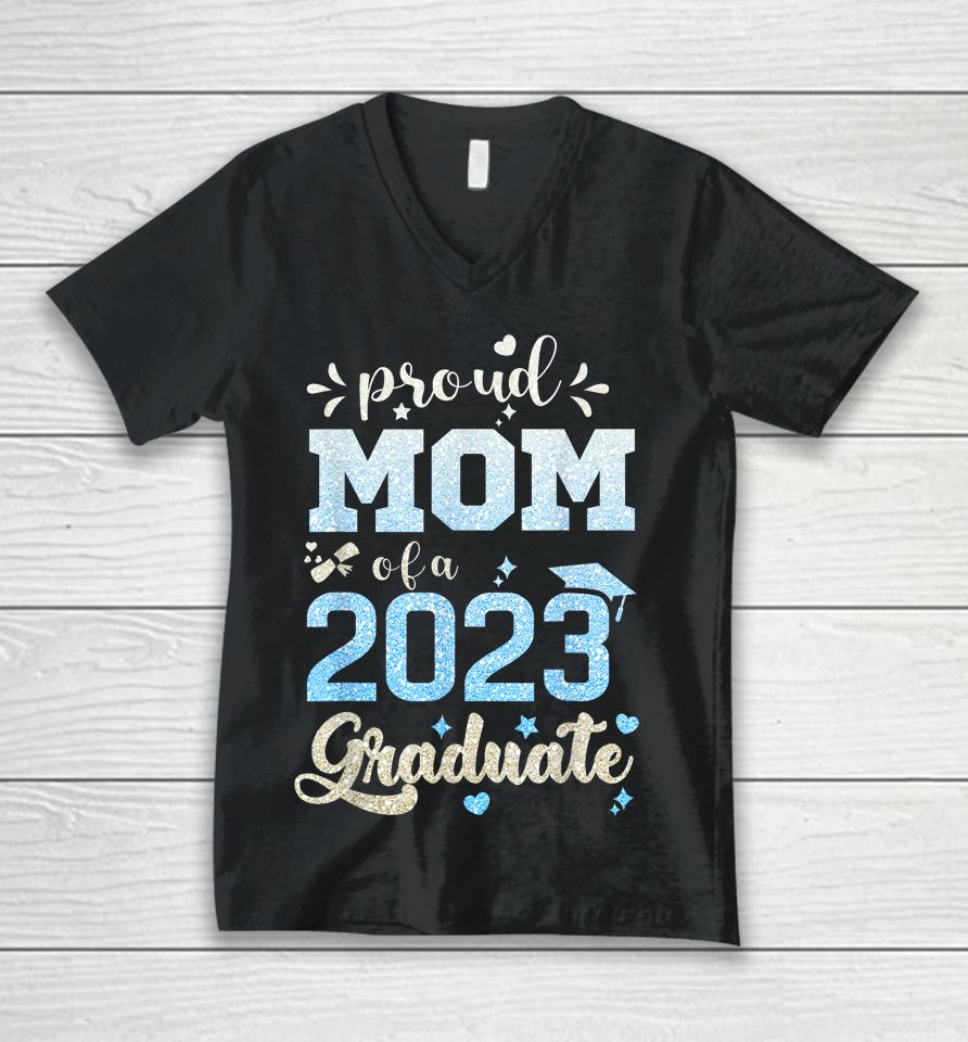 Proud Mom Of A Class Of 2023 Graduate Unisex V-Neck T-Shirt