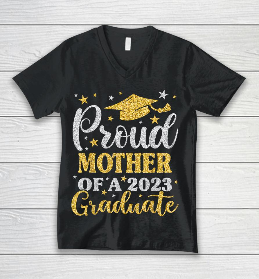 Proud Mother Of A 2023 Graduate Senior 23 Family Graduation Unisex V-Neck T-Shirt
