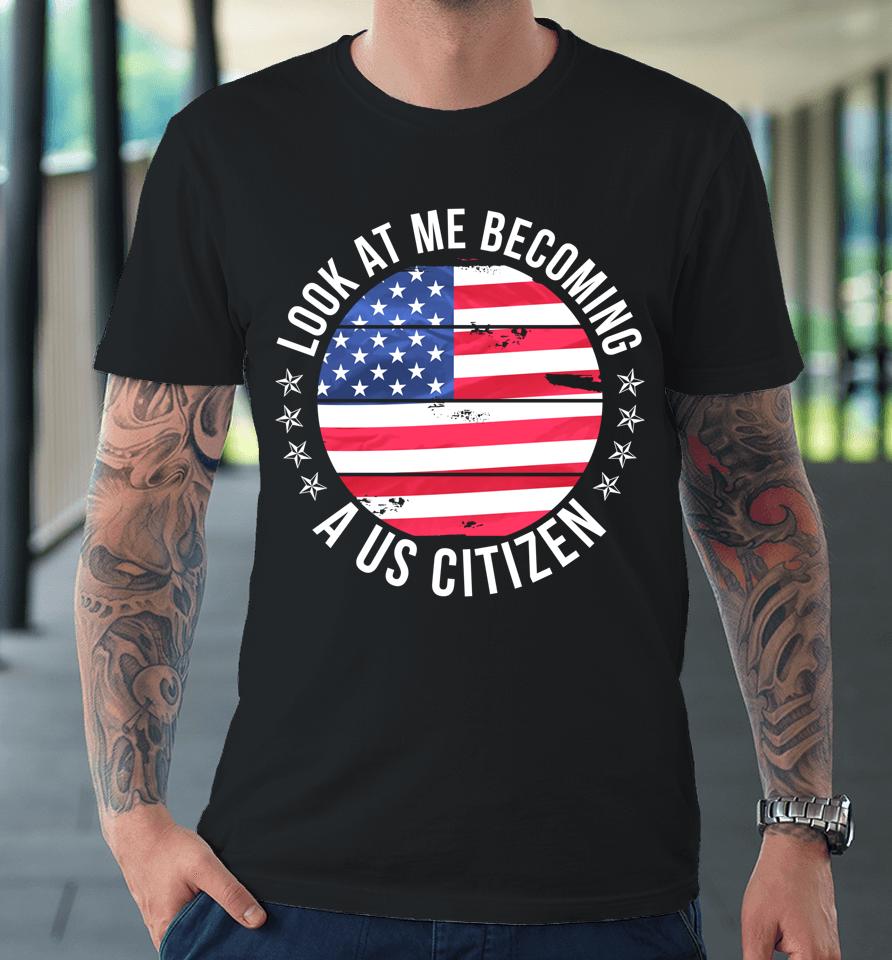 Proud New Us Citizen Funny Us Citizenship Premium T-Shirt