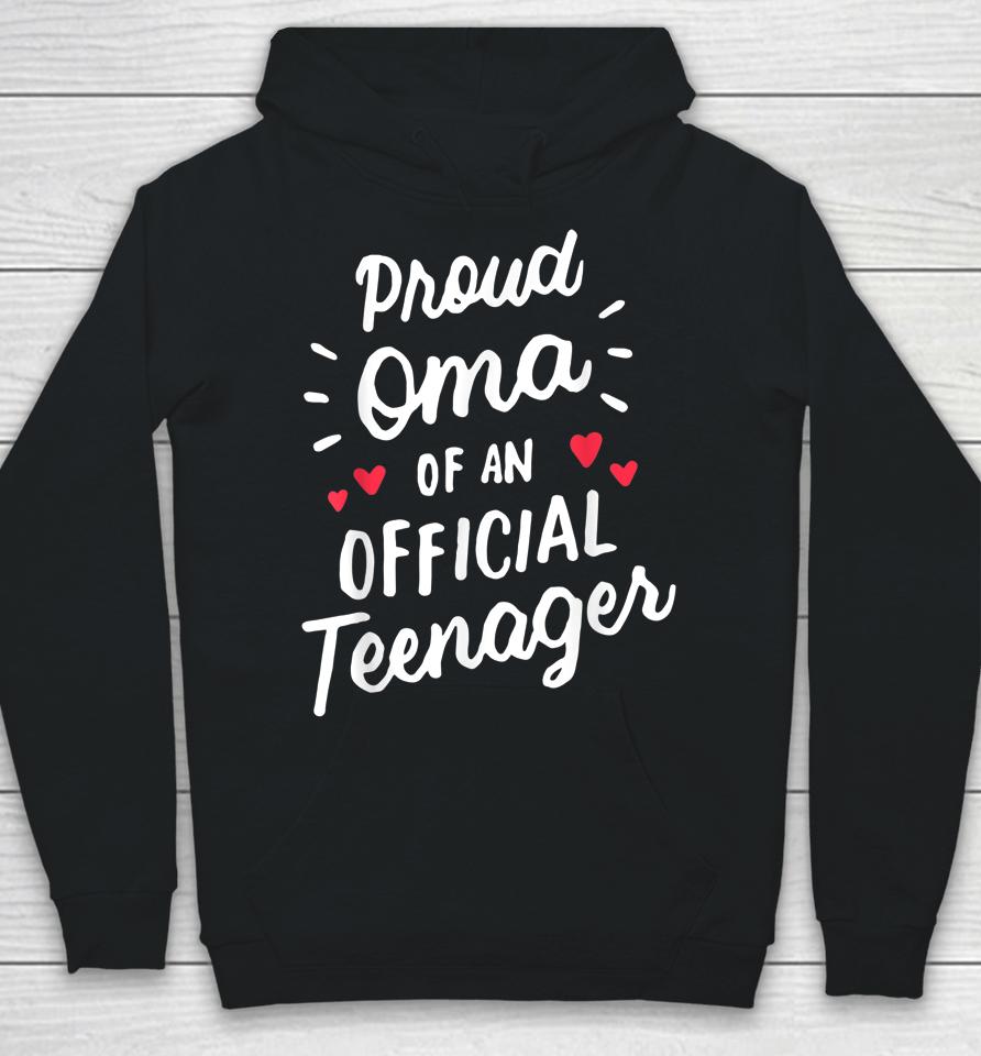 Proud Oma Of An Official Teenager 13Th Birthday Party Hoodie