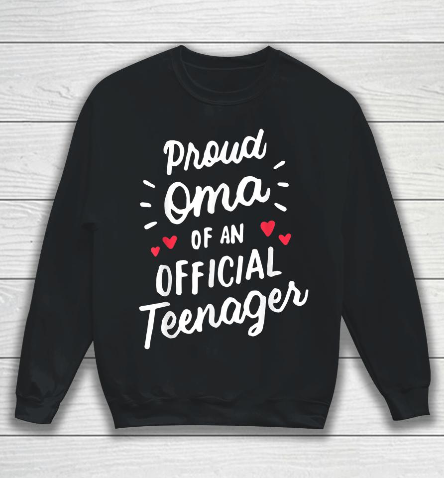 Proud Oma Of An Official Teenager 13Th Birthday Party Sweatshirt