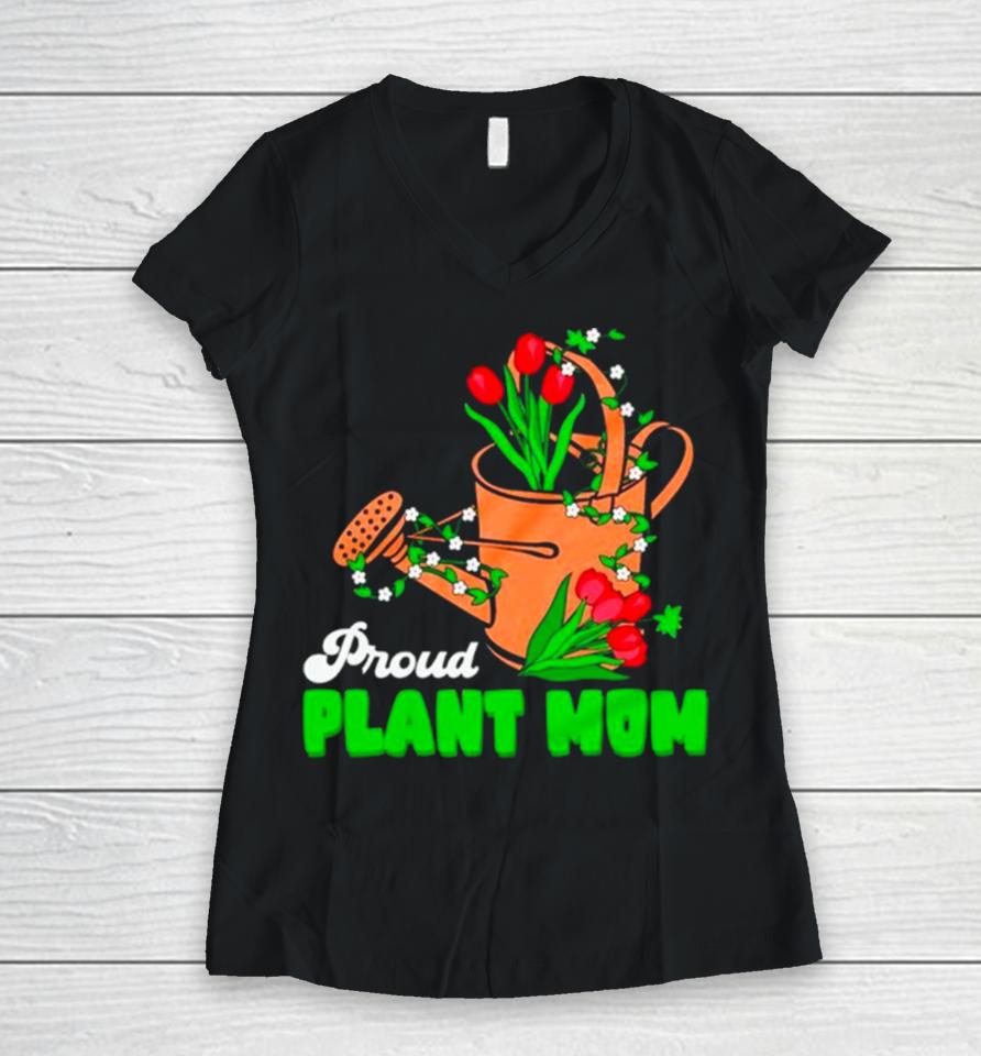 Proud Plant Mom Cute Plant Mom Women V-Neck T-Shirt