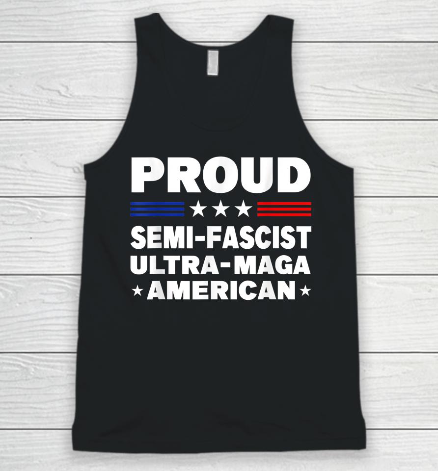 Proud Semi-Fascist Ultra Maga American Funny Unisex Tank Top