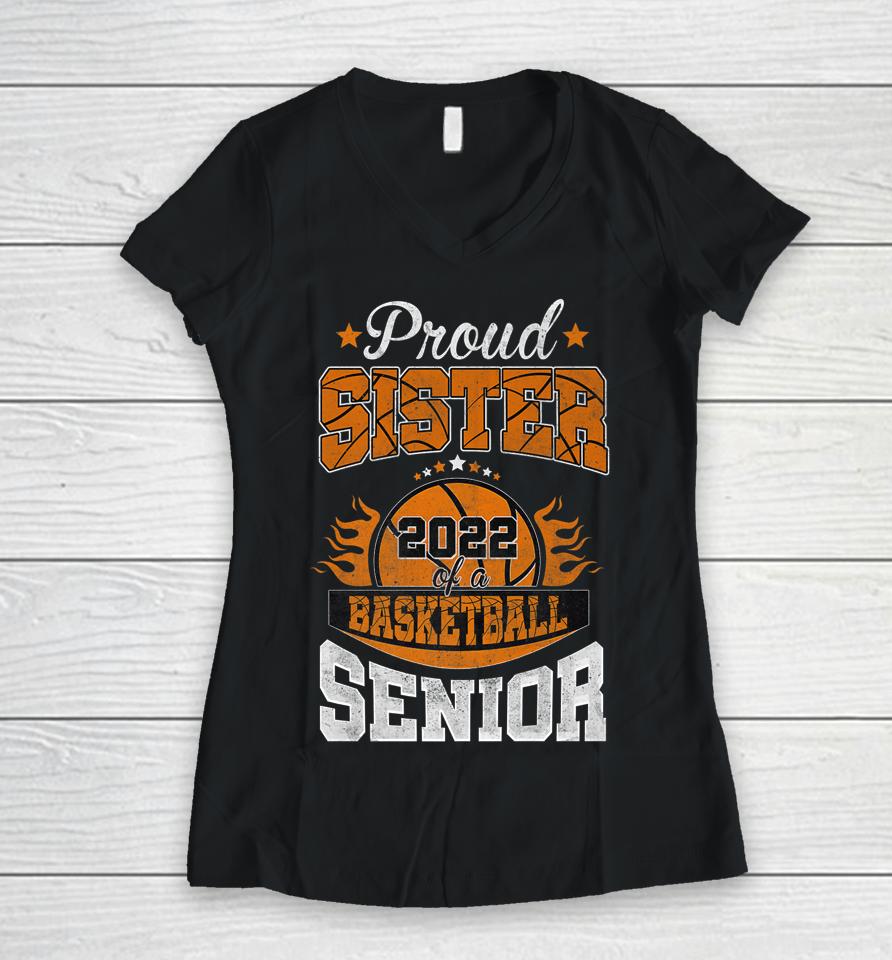 Proud Sister Of 2022 Senior Basketball Player Graduation Women V-Neck T-Shirt