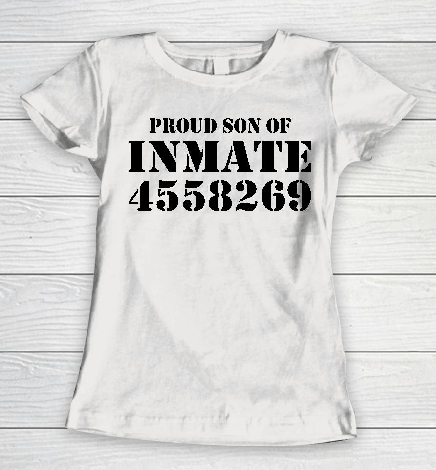 Proud Son Of Inmate 4558269 Women T-Shirt