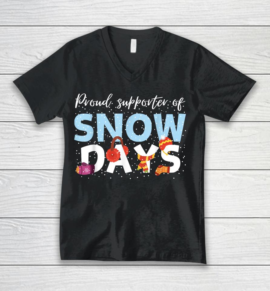 Proud Supporter Of Snow Days Funny Teacher Crew Unisex V-Neck T-Shirt