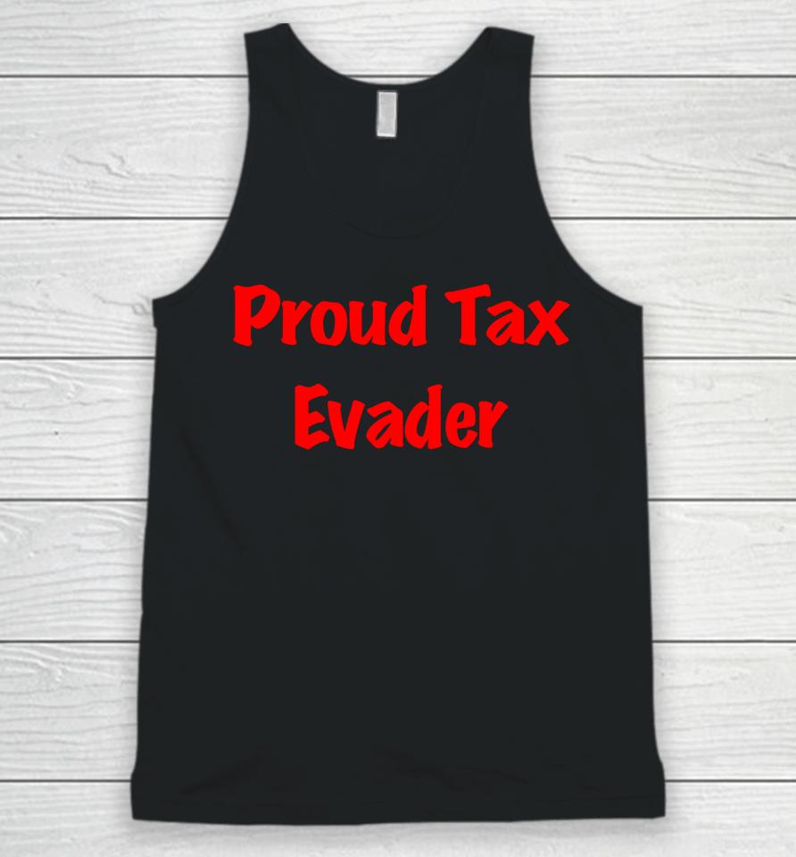 Proud Tax Evader Unisex Tank Top