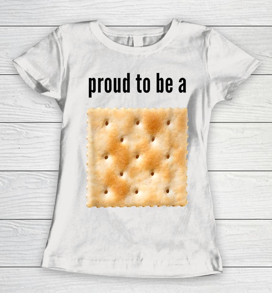 Proud To Be A Cracker Women T-Shirt