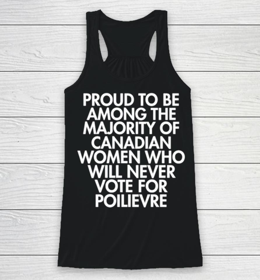 Proud To Be Among The Majority Of Canadian Women Who Racerback Tank