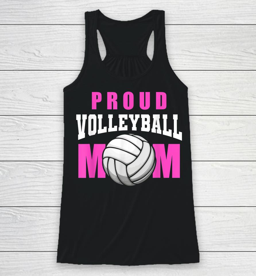 Proud Volleyball Mom - Beach Mother Player Volleyball Mom Racerback Tank