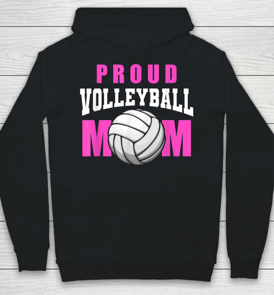 Proud Volleyball Mom - Beach Mother Player Volleyball Mom Hoodie