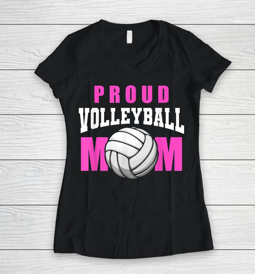 Proud Volleyball Mom - Beach Mother Player Volleyball Mom Women V-Neck T-Shirt