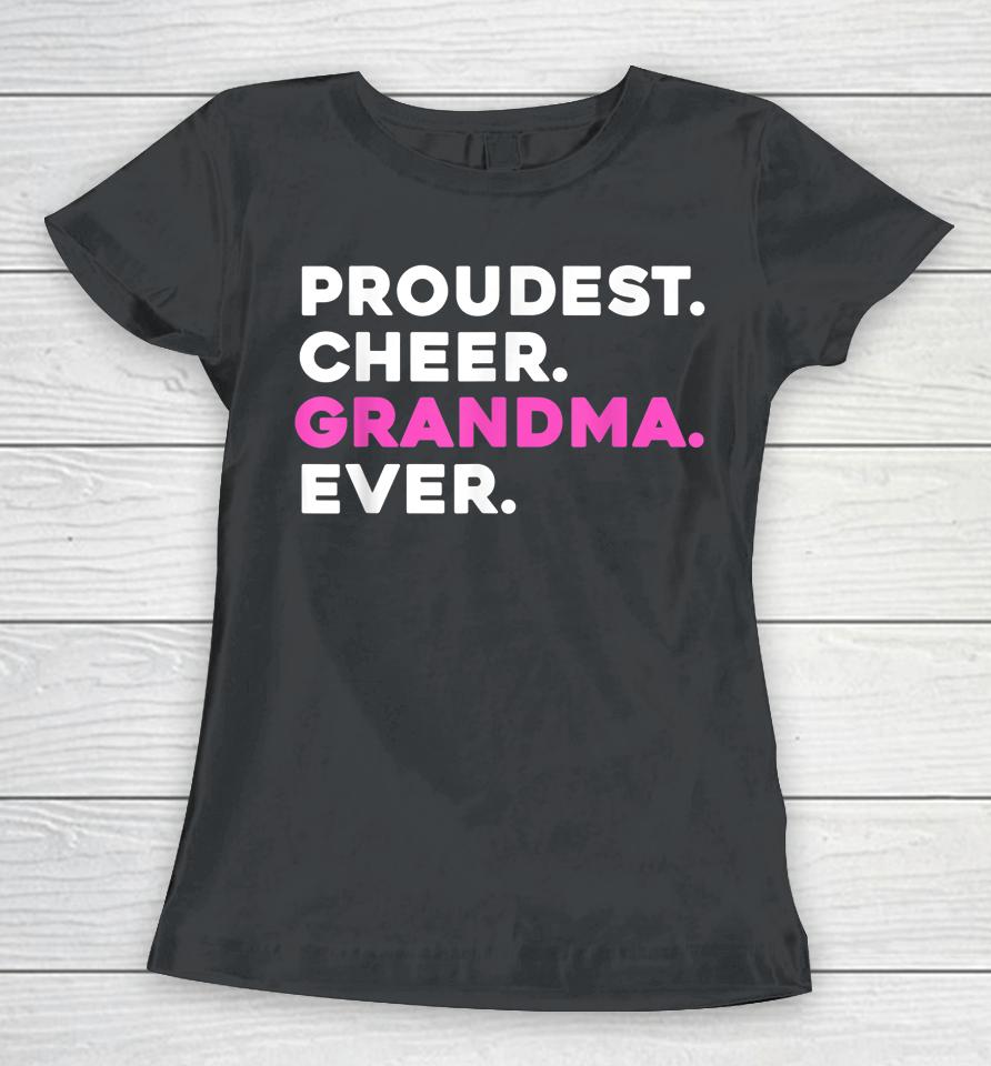 Proudest Cheer Grandma Ever Women T-Shirt