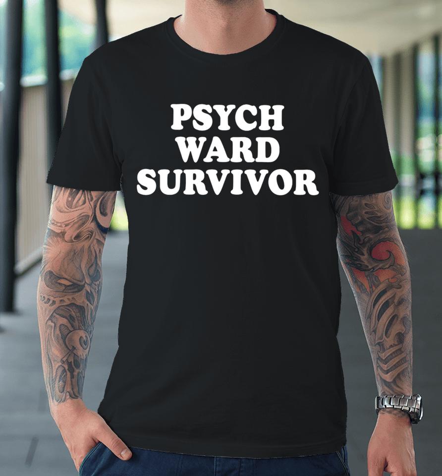 Psych Ward Survivor Premium T-Shirt