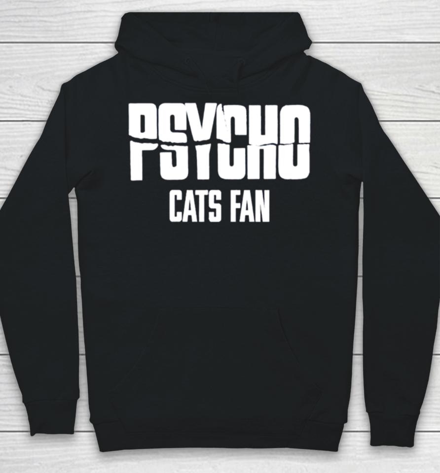 Psycho Cats Fan Hoodie