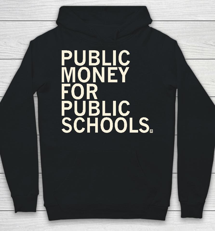 Public Money For Public Schools Hoodie