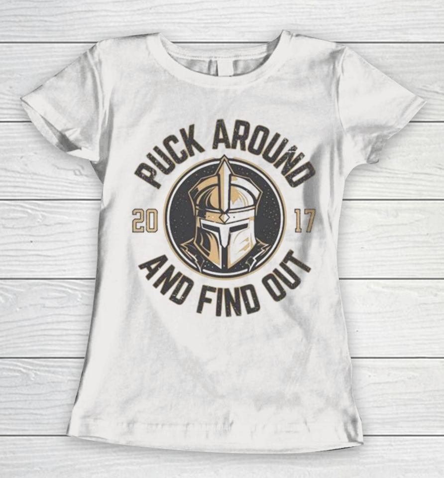 Puck Around And Find Out Vegas Golden Knights Women T-Shirt