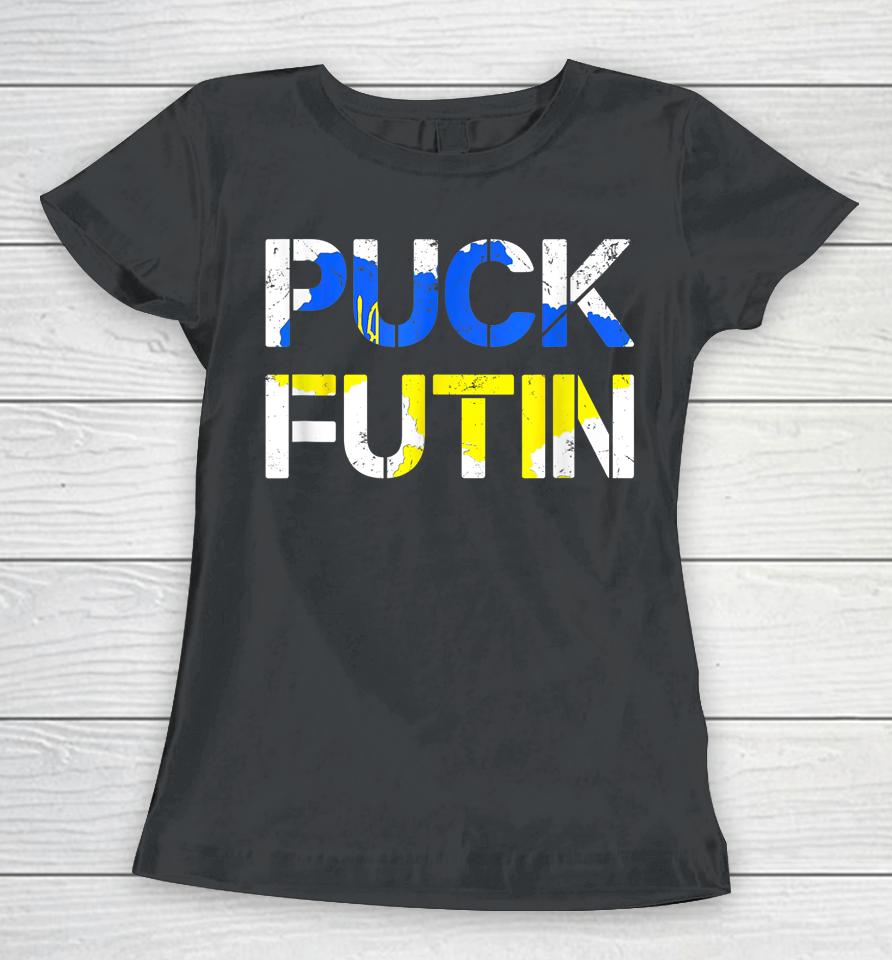 Puck Futin Funny Fuck Putin Women T-Shirt