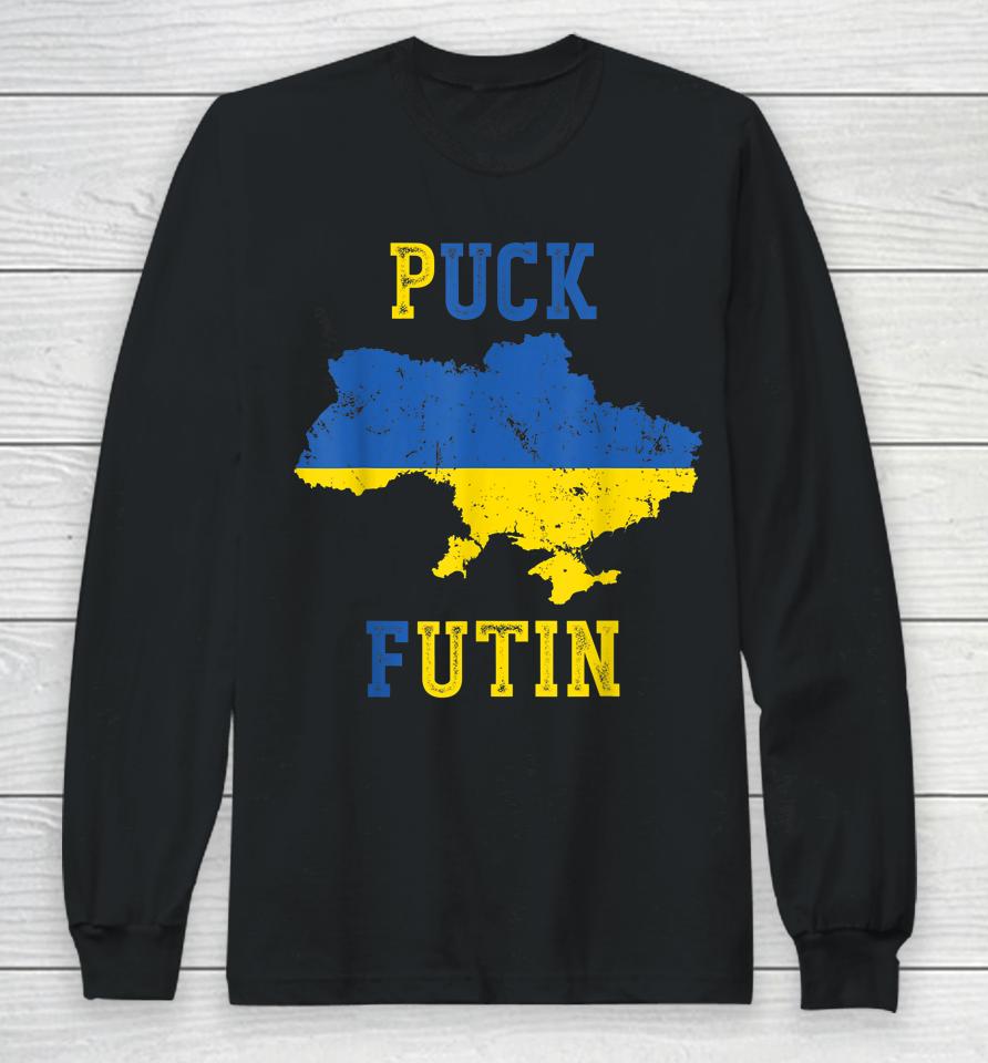 Puck Futin Funny I Stand With Ukraine Ukrainian Love Support Long Sleeve T-Shirt