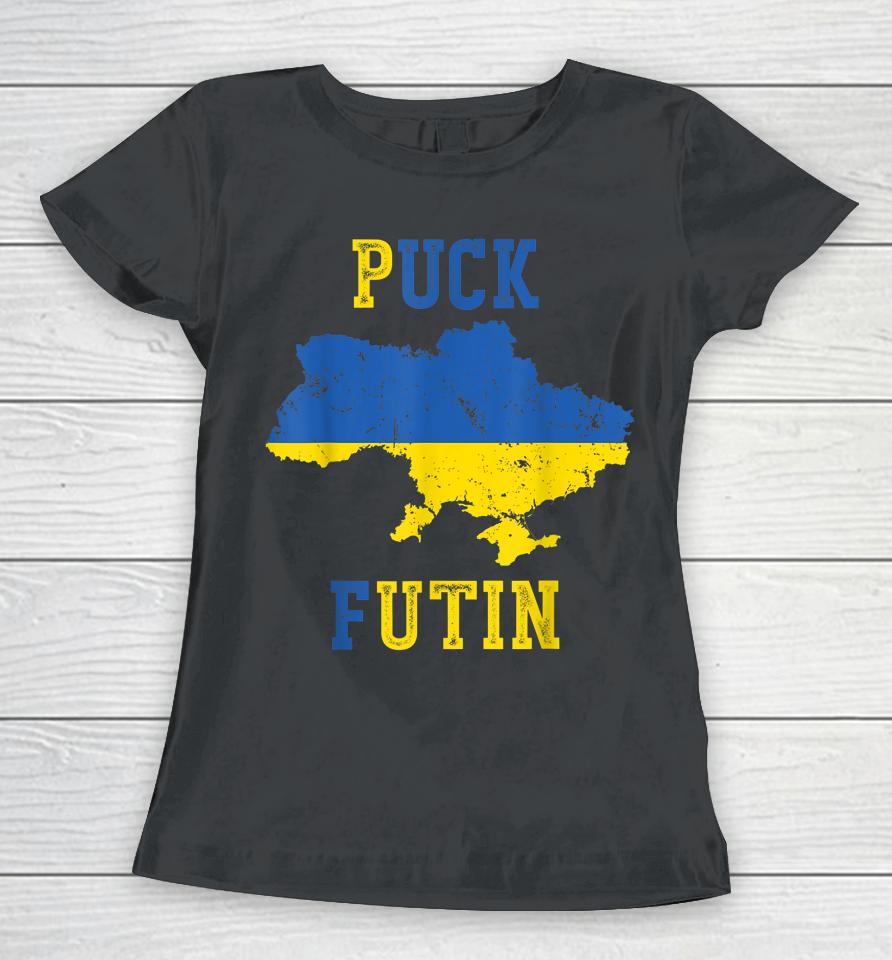 Puck Futin Funny I Stand With Ukraine Ukrainian Love Support Women T-Shirt