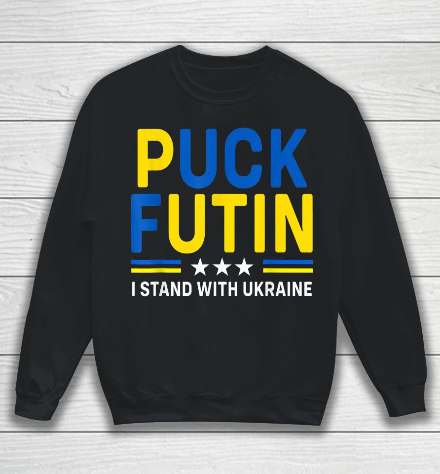 Puck Futin I Stand With Ukraine Flag Support Sweatshirt