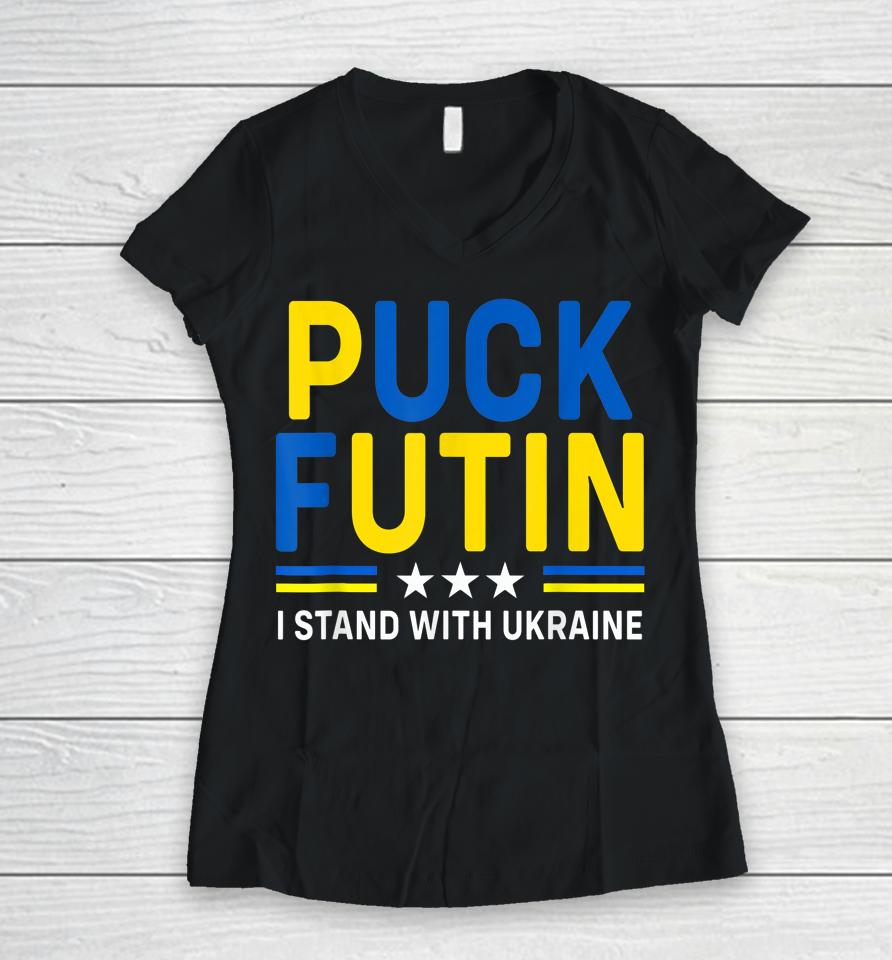 Puck Futin I Stand With Ukraine Flag Support Women V-Neck T-Shirt
